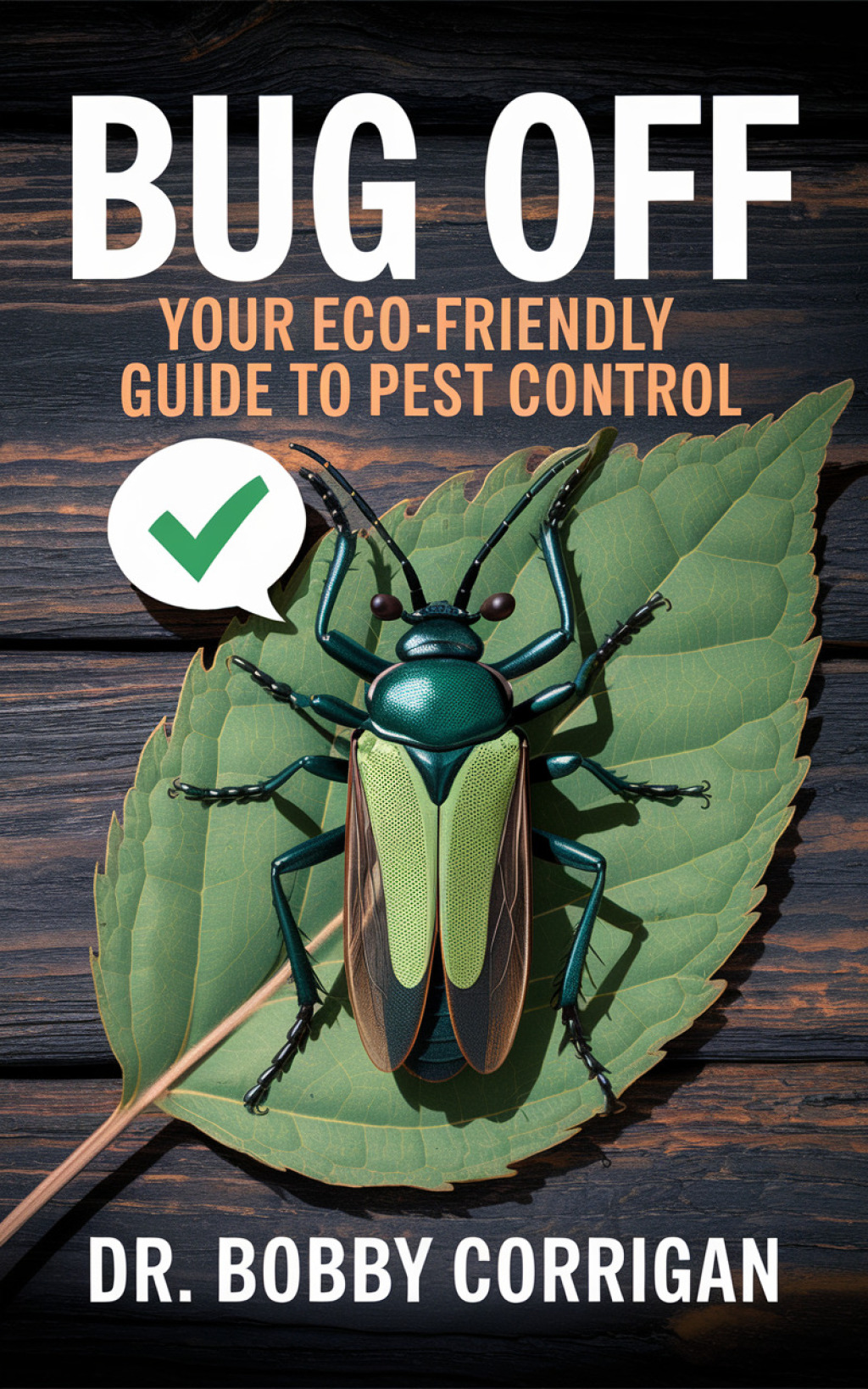 Bug Off Your Eco-Friendly Guide to Pest Control