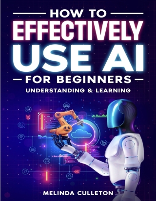 Cover image: How to Effectively use AI for Beginners 9781456665203