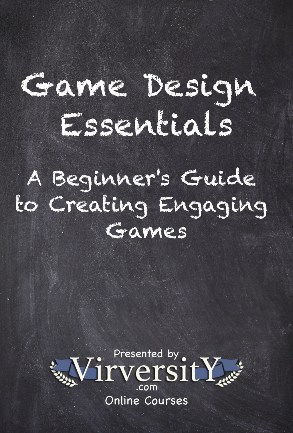 Game Design Essentials A Beginner’s Guide to Creating Engaging Games