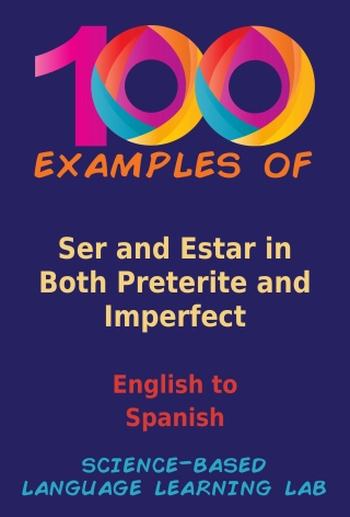 Omslagafbeelding: 100 Examples Ser and Estar in Both Preterite and Imperfect 9781456667290