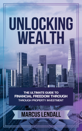 Cover image: Unlocking Wealth 9781456669379