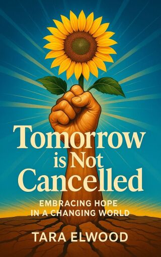 Imagen de portada: Tomorrow Is Not Cancelled 9781456669973