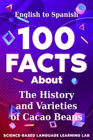 Cover image: 100 Facts About The History and Varieties of Cacao Beans 9781456675691