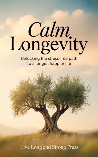 Cover image: Calm Longevity 9781456676858
