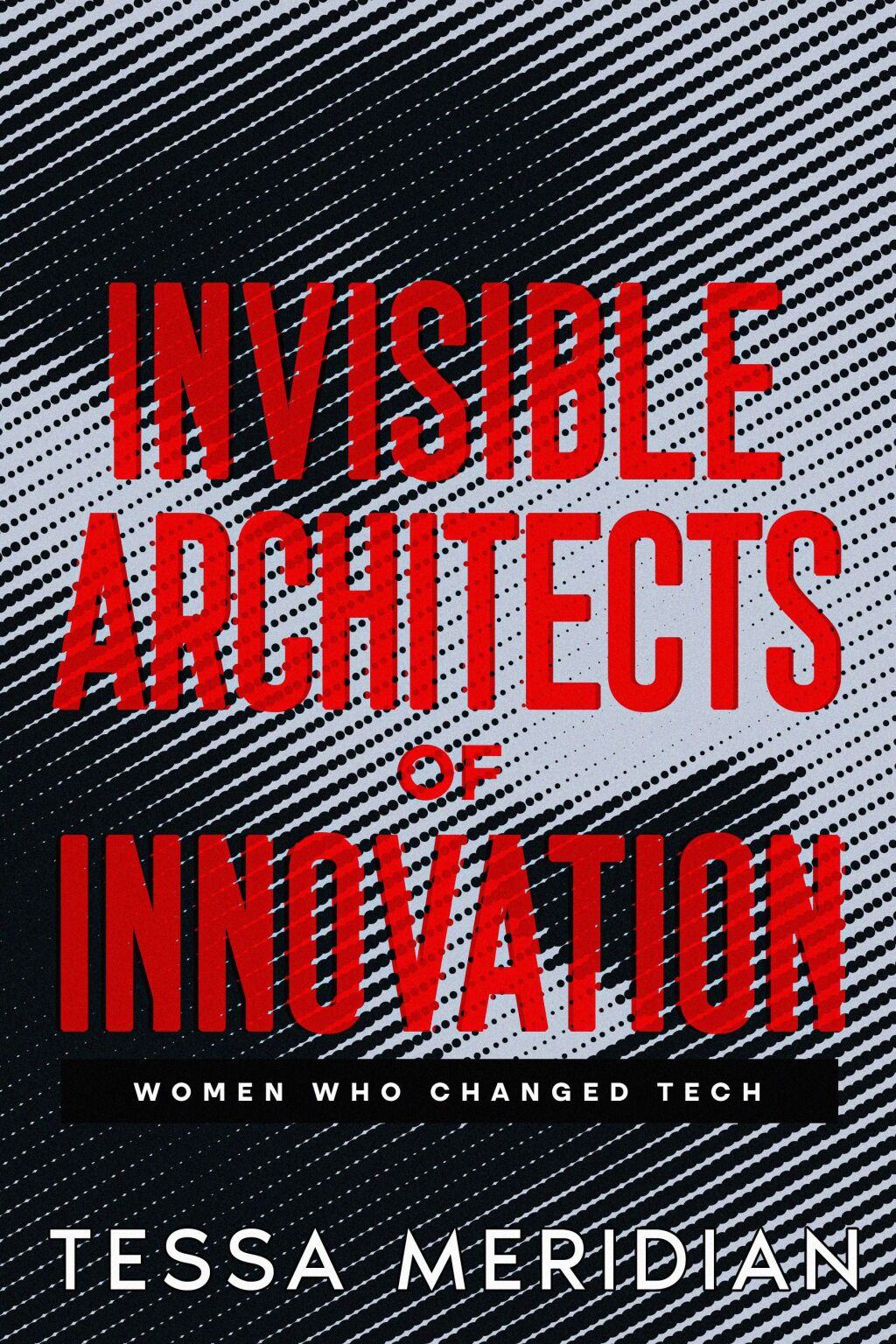 Invisible Architects of Innovation (eBook)