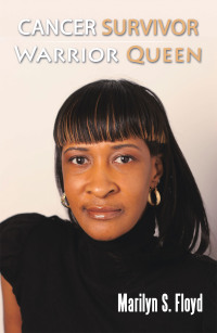 Cover image: Cancer Survivor Warrior Queen 9781456720506