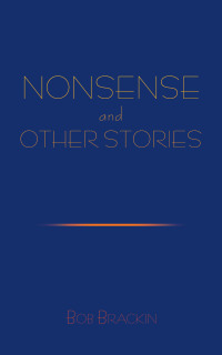 Cover image: Nonsense and Other Stories 9781456732295