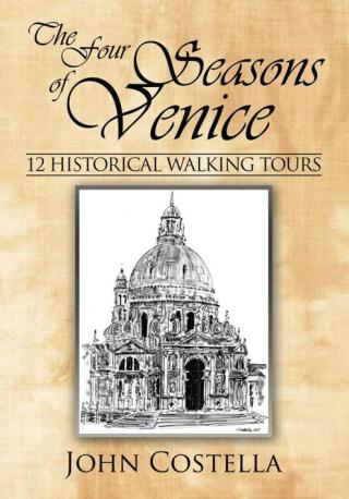 Imagen de portada: The Four Seasons of Venice - 12 Historical Walking Tours 9781434379597