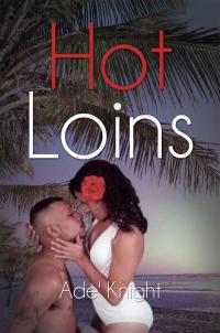 Cover image: Hot Loins 9781456838447