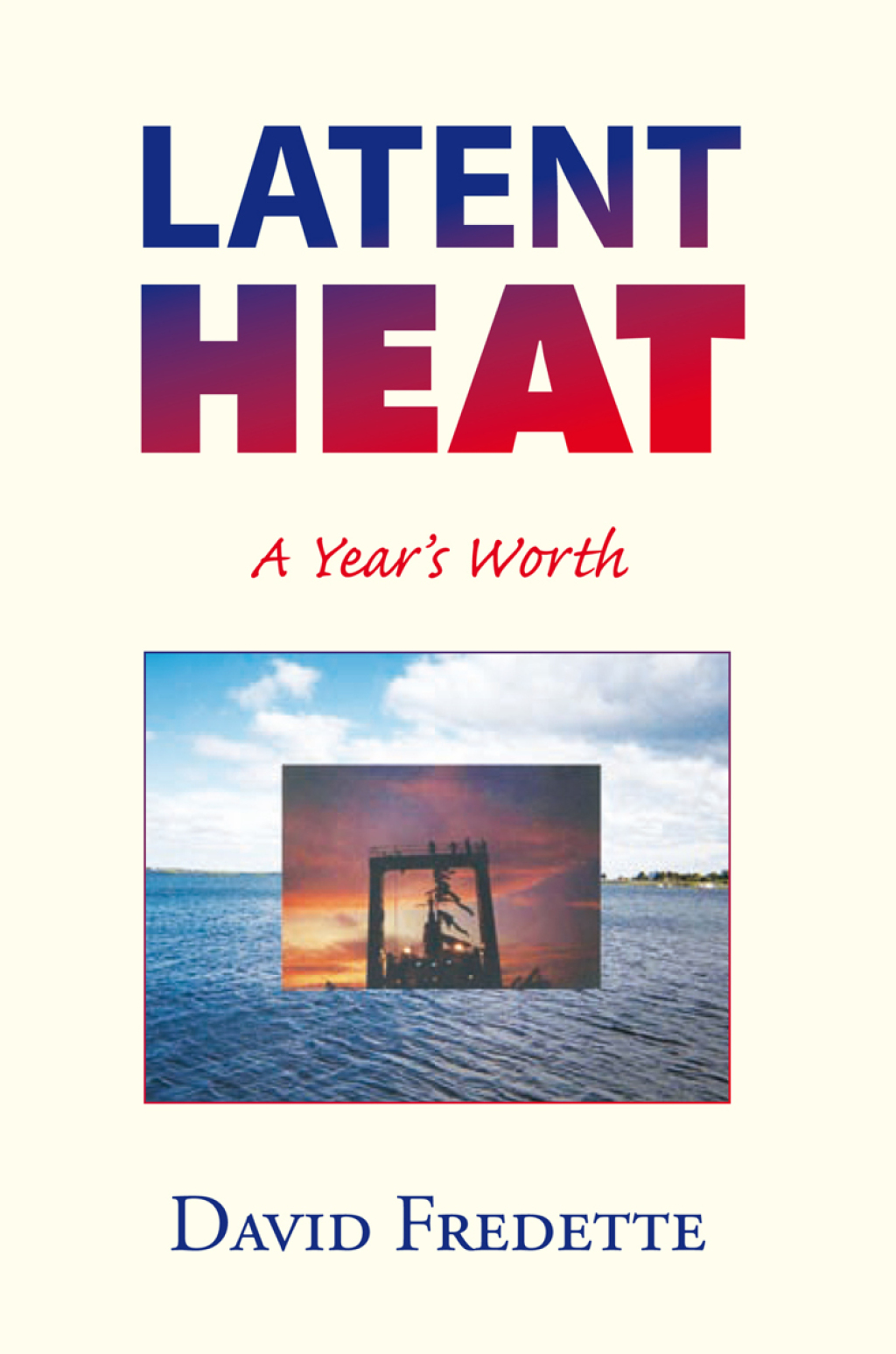Latent Heat A Year’s Worth