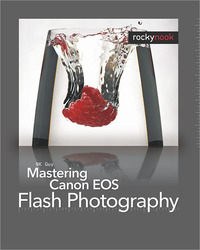 Imagen de portada: Mastering Canon EOS Flash Photography 1st edition 9781933952444