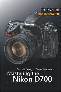 صورة الغلاف: Mastering the Nikon D700 1st edition 9781933952239
