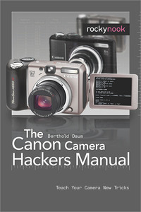 Cover image: The Canon Camera Hackers Manual 1st edition 9781933952581