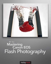 Cover image: Mastering Canon EOS Flash Photography 1st edition 9781933952444