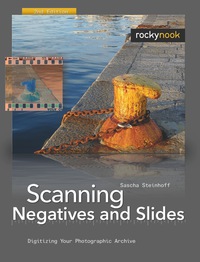 Cover image: Scanning Negatives and Slides 2nd edition 9781933952307