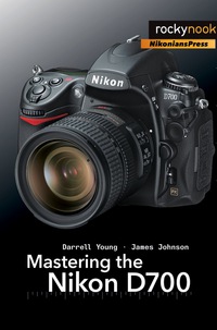 Cover image: Mastering the Nikon D700 1st edition 9781933952239