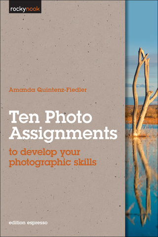 Cover image: Ten Photo Assignments 1st edition 9781933952796