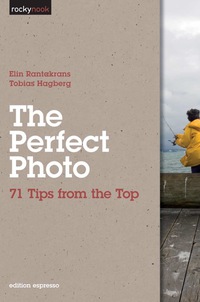 Cover image: The Perfect Photo 1st edition 9781933952857