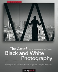 Cover image: The Art of Black and White Photography 2nd edition 9781933952963