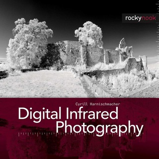 Cover image: Digital Infrared Photography 1st edition 9781933952352