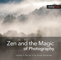Omslagafbeelding: Zen and the Magic of Photography 1st edition 9781933952543
