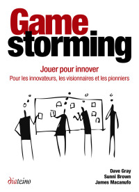 Omslagafbeelding: Gamestorming - Jouer pour innover 1st edition 9782354561086