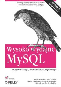 Imagen de portada: Wysoko wydajne MySQL. Optymalizacja, archiwizacja, replikacja. Wydanie II 1st edition 9788324620555