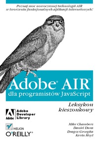 صورة الغلاف: Adobe AIR dla programistów JavaScript. Leksykon kieszonkowy 1st edition 9781457173127