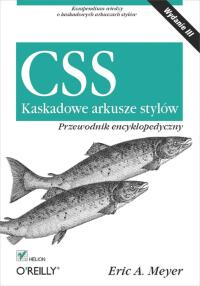 Cover image: CSS. Kaskadowe arkusze stylów. Przewodnik encyklopedyczny. Wydanie III 1st edition 9781457173523