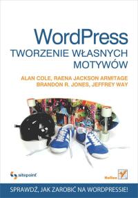Titelbild: Wordpress. Tworzenie w?asnych motywów 1st edition 9788324631360