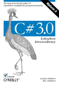 صورة الغلاف: C# 3.0. Leksykon kieszonkowy. Wydanie II 1st edition 9788324618279