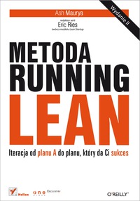 صورة الغلاف: Metoda Running Lean. Iteracja od planu A do planu, który da Ci sukces. Wydanie II 1st edition 9788324651238
