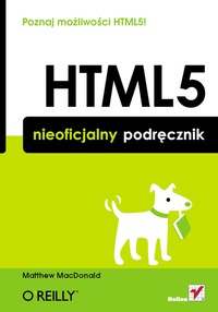 صورة الغلاف: HTML5. Nieoficjalny podr?cznik 1st edition 9788324639502