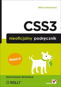 صورة الغلاف: CSS3. Nieoficjalny podr?cznik. Wydanie III 1st edition 9788324673209