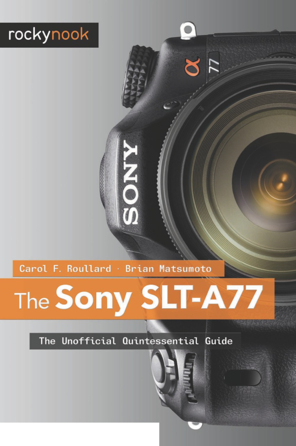 The Sony SLTA77  1st Edition eBook