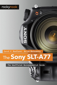 Titelbild: The Sony SLT-A77 1st edition 9781937538019