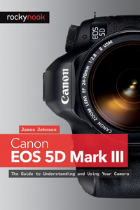表紙画像: Canon EOS 5D Mark III 1st edition 9781937538156