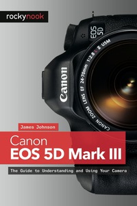 Omslagafbeelding: Canon EOS 5D Mark III 1st edition 9781937538156