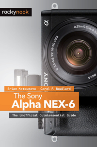 Omslagafbeelding: The Sony Alpha NEX-6 1st edition 9781937538231