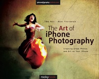 Titelbild: The Art of iPhone Photography 1st edition 9781937538187