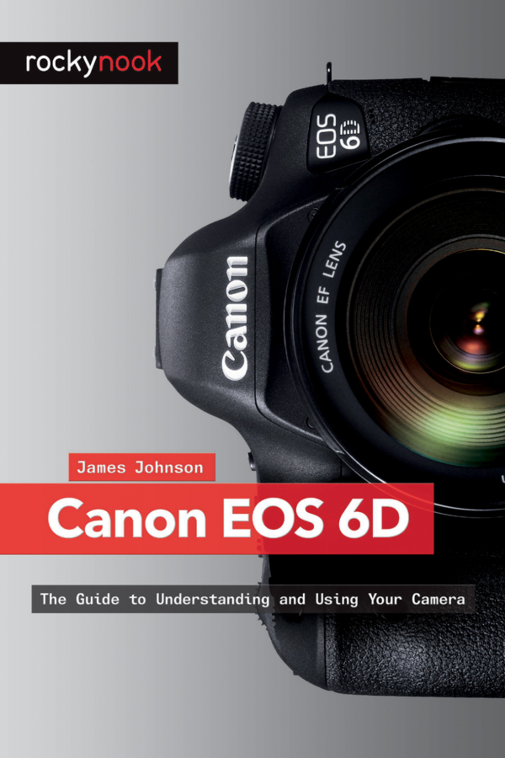 Canon EOS 6D - 1st Edition (eBook)