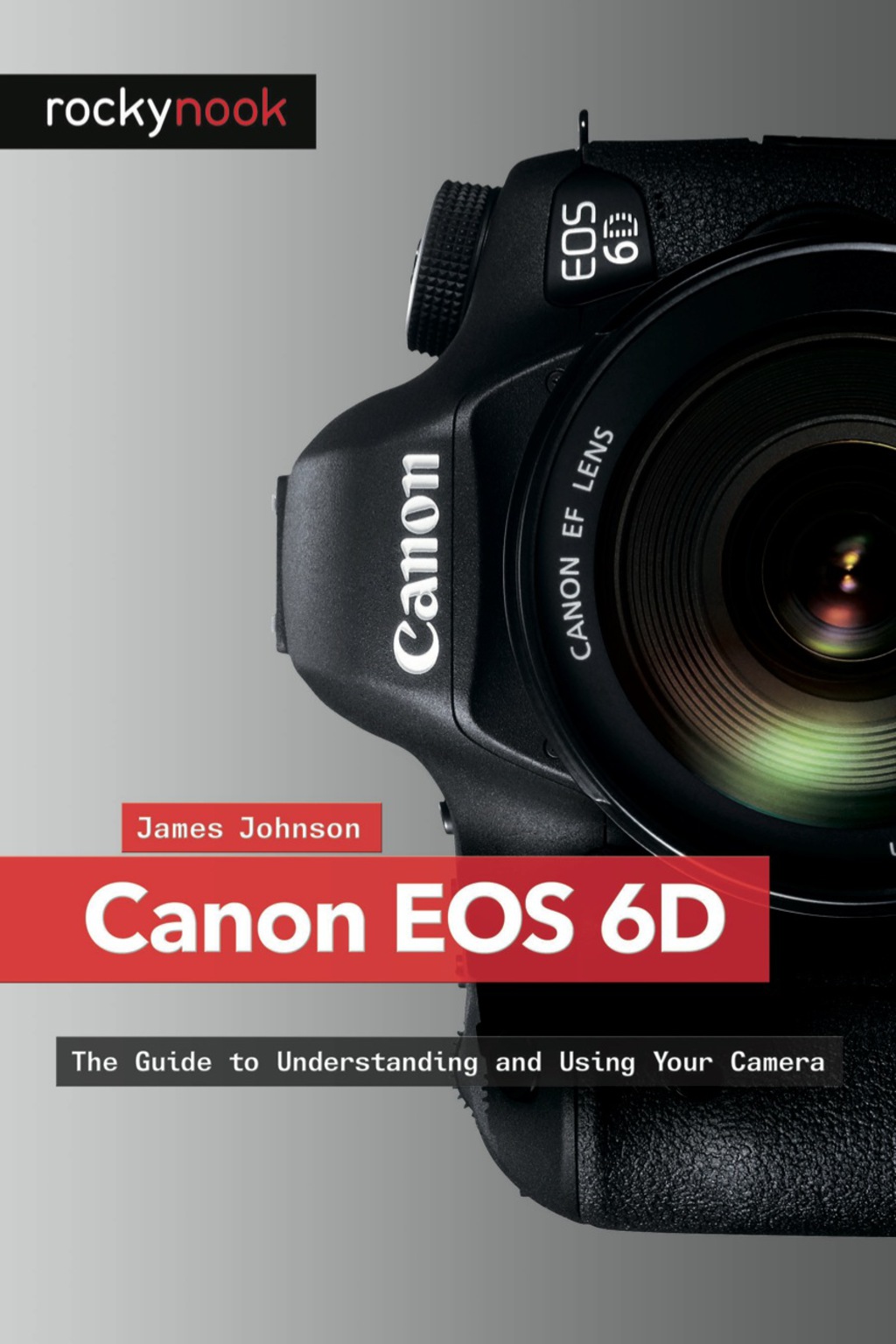 Canon EOS 6D - 1st Edition (eBook)