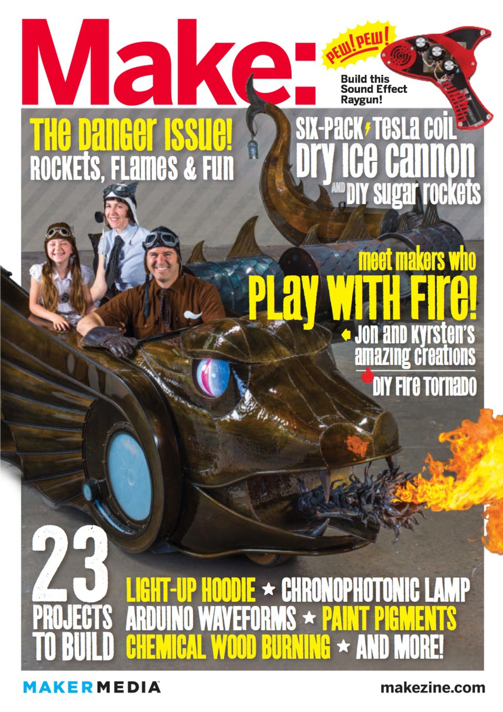 Make: Technology on Your Time Volume 35 Playing with Fire: The Danger Issue 1st Edition