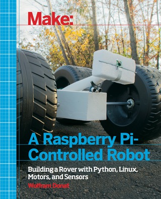 صورة الغلاف: Make a Raspberry Pi-Controlled Robot 1st edition 9781457186035