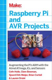 Cover image: Raspberry Pi and AVR Projects 1st edition 9781457186240