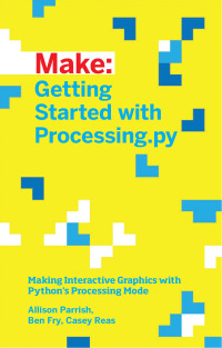 Imagen de portada: Getting Started with Processing.py 1st edition 9781457186837