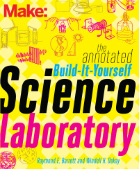 Immagine di copertina: The Annotated Build-It-Yourself Science Laboratory 1st edition 9781457186899