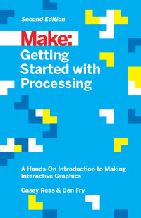 Immagine di copertina: Getting Started with Processing 2nd edition 9781457187087