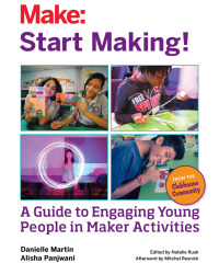 Omslagafbeelding: Start Making! 1st edition 9781457187919