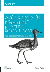 Imagen de portada: Aplikacje 3D. Przewodnik po HTML5, WebGL i CSS3 1st edition 9788324696710
